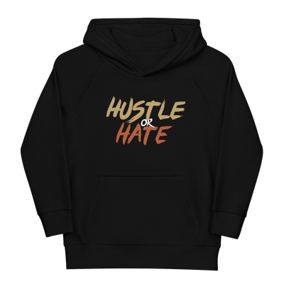 Hustle or Hate Kids Hoodie