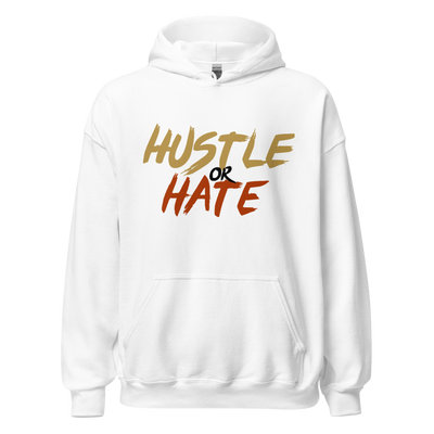 Hustle or Hate Hoodie