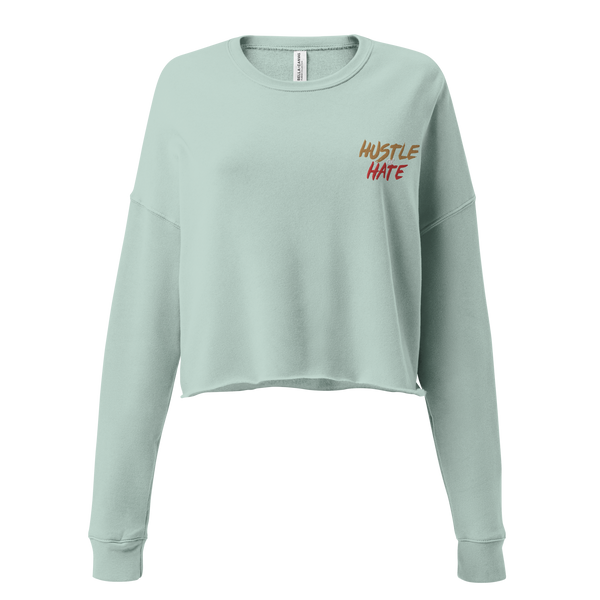 Hustle or Hate Crop Sweatshirt